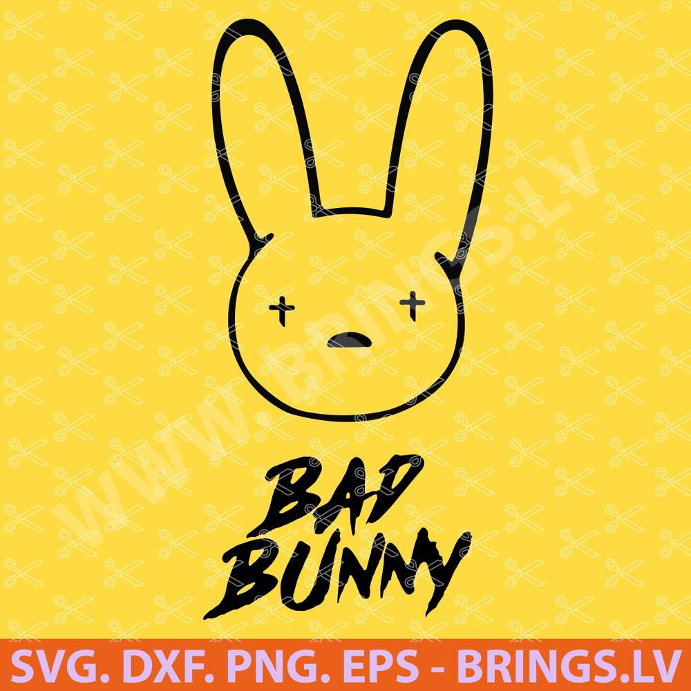 Bad Bunny Logo Svg Bad Bunny Logo Svg Cut File Bad Bunny Logo Svg Great