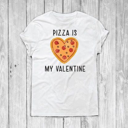 PIZZA IS MY VALENTINE SVG FILE