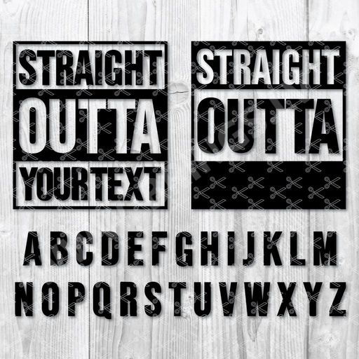 Straight Outta Svg Png Dxf Cut Files Compton Font