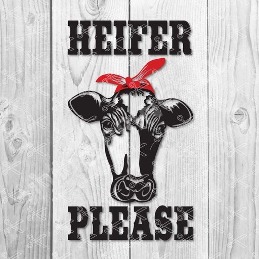 Heifer Please SVG
