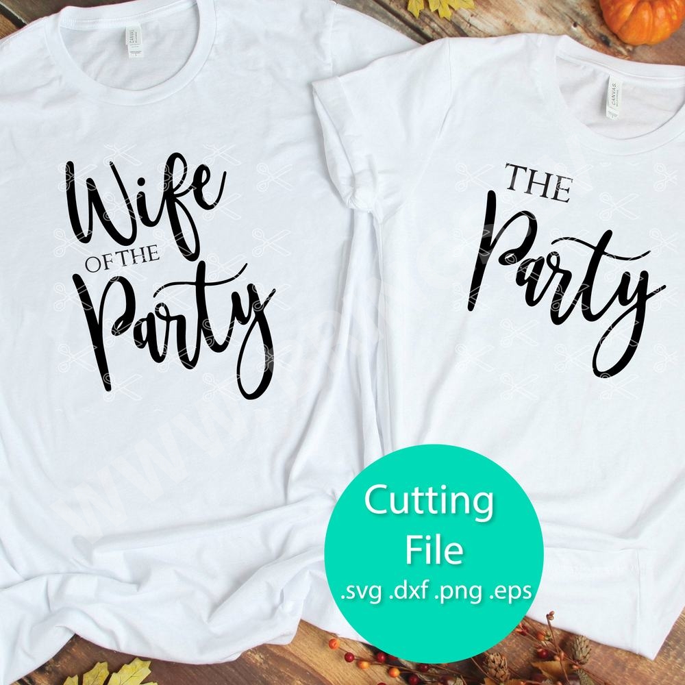 WIFE OF THE PARTY BACHELORETTE SVG
