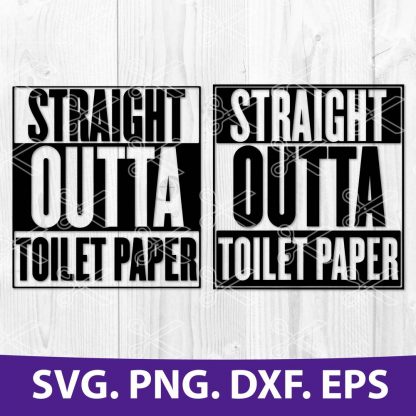 STRAIGHT OUTTA TOILET PAPER SVG