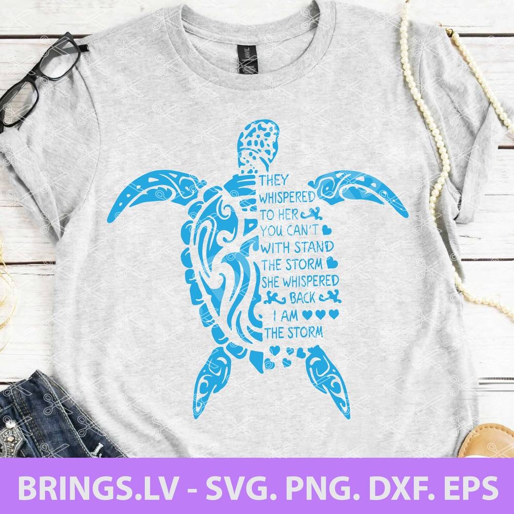 Download I Am The Storm Svg Dxf Png Eps Turtle Svg Cut File Girl Power Svg Yellowimages Mockups