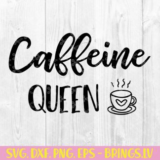 Caffeine Queen SVG