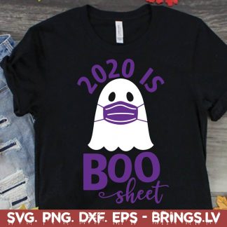 2020 is Boo Sheet Halloween Ghost wear mask SVG