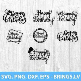 Download Happy Birthday Cake Topper Svg Png Cut Files Happy Birthday Svg