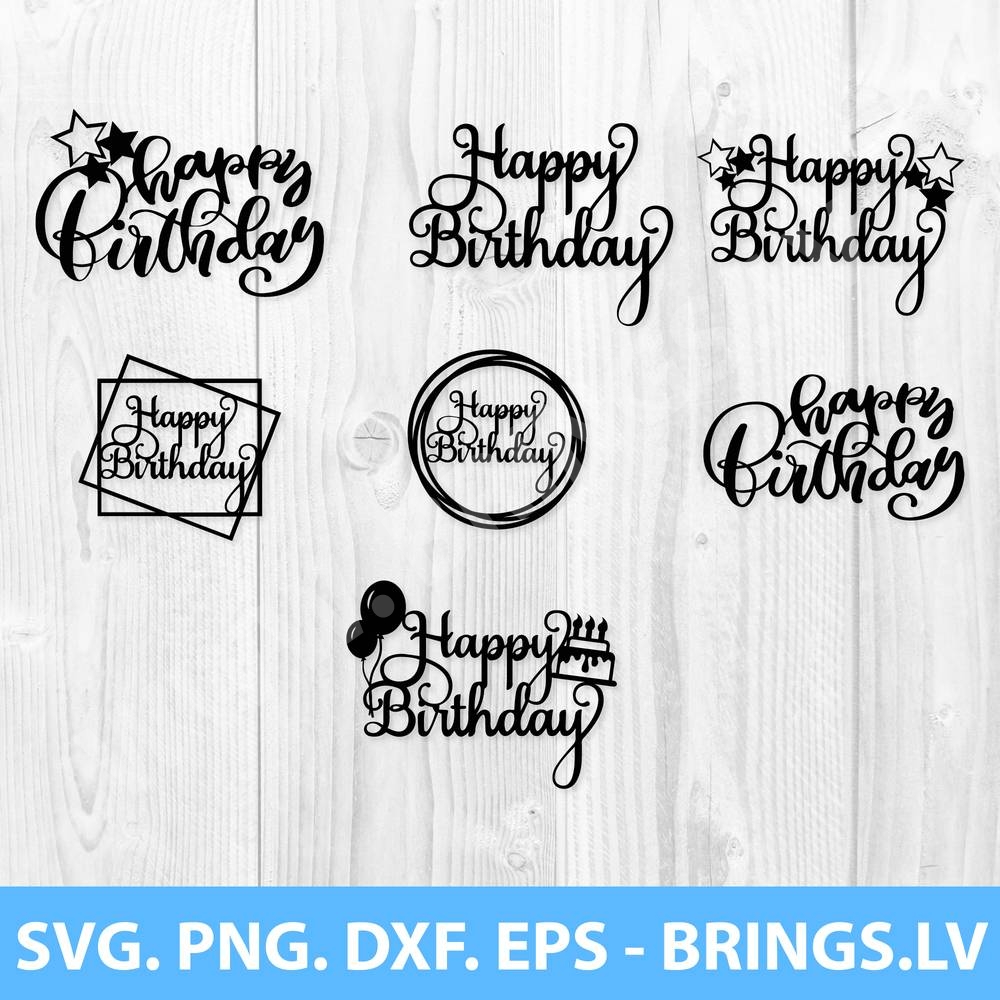 Download Happy Birthday Cake Topper Svg Png Cut Files Happy Birthday Svg SVG, PNG, EPS, DXF File