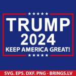 TRUMP 2024 SVG - Trump Keep America Great 2024 SVG, DXF, PNG, EPS, Cut Files for Cricut and Silhouette - Instant Download