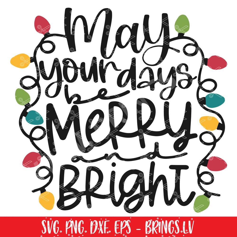 MERRY AND BRIGHT SVG
