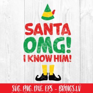 Santa OMG I Know Him! SVG