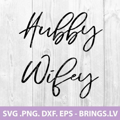 WIFEY HUBBY SVG