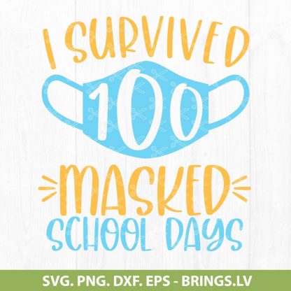 I SURVIVED 100 MASKED SCHOOL DAYS SVG