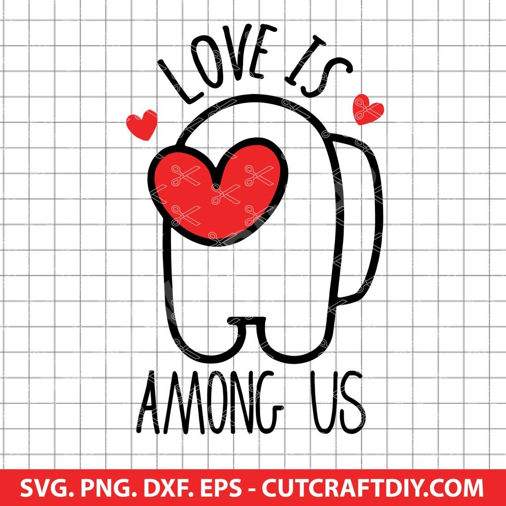 Love Is Among Us SVG