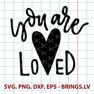 You are loved SVG