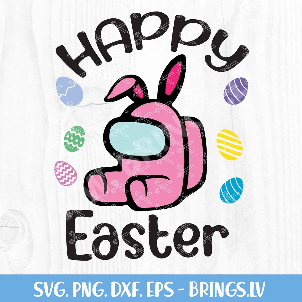 Among Us Easter SVG, Easter is Among Us SVG, Easter gift for gamer