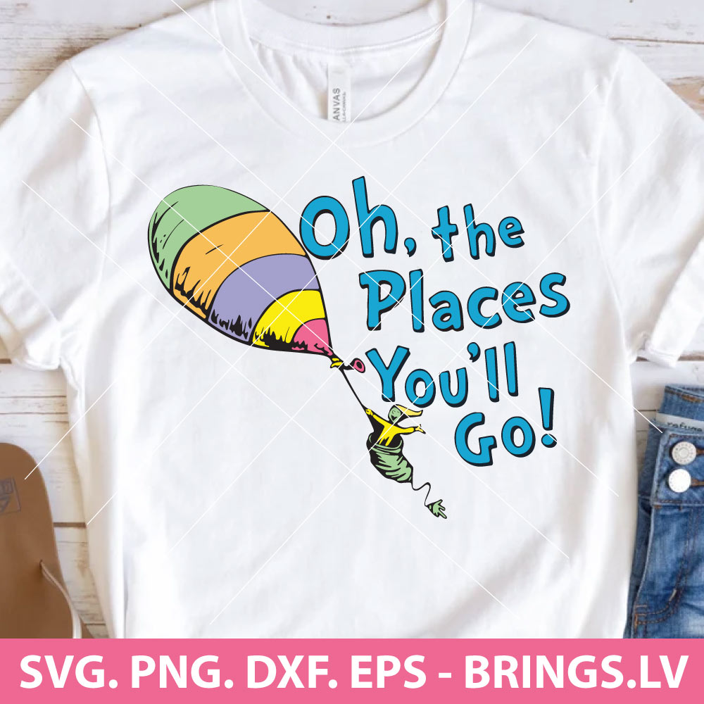 OH THE PLACES YOU'LL GO SVG
