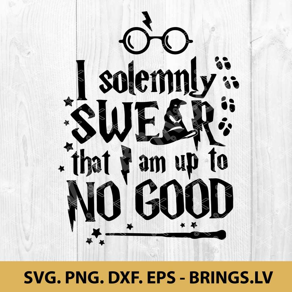 Solemnly swear that I am up to no good SVG