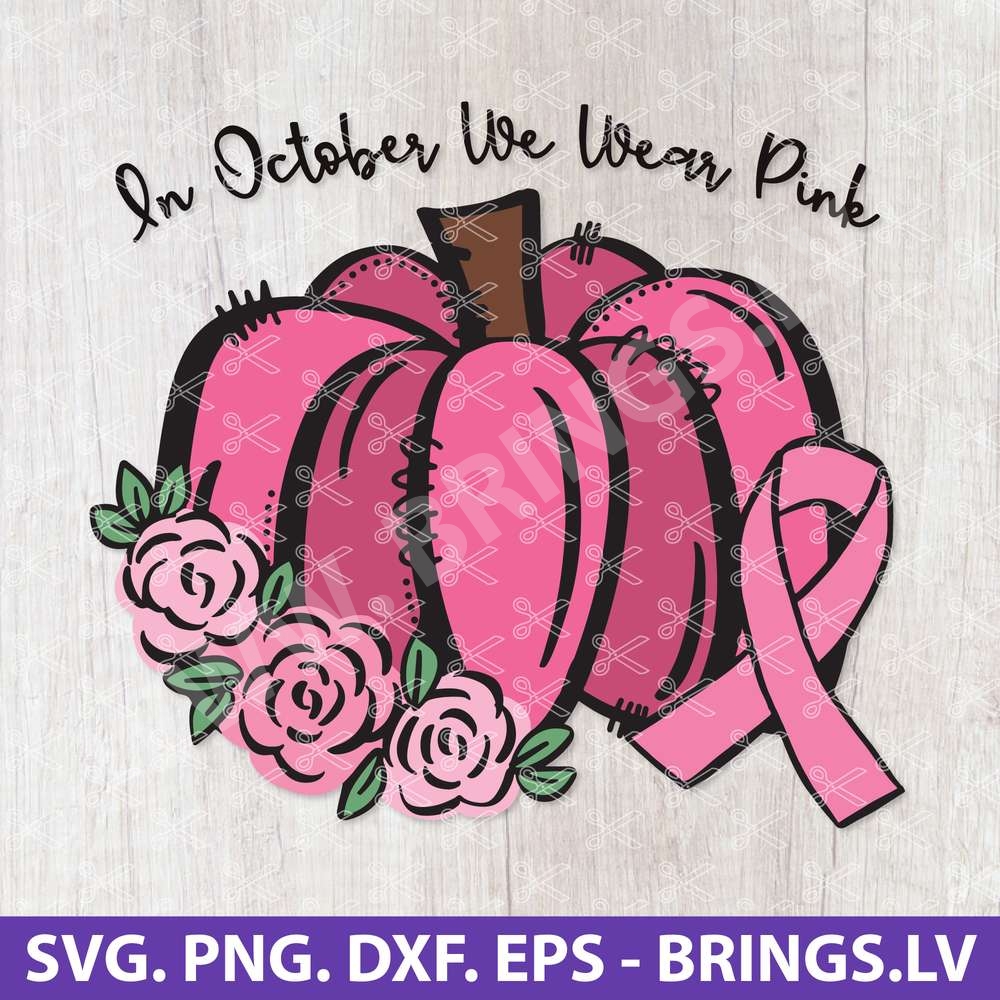In-October-We-Wear-Pink-SVG-Cut-File