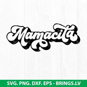 Mamacita SVG