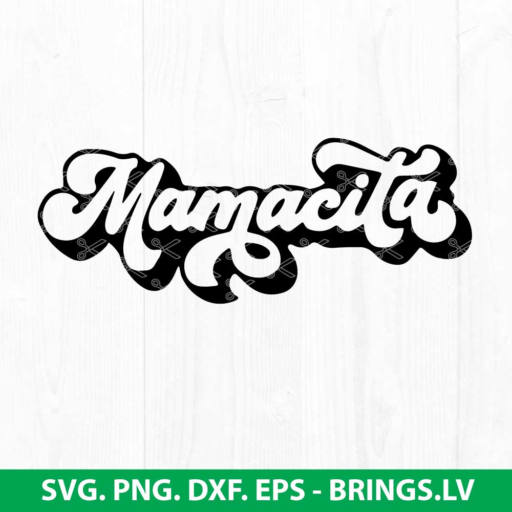 Mamacita SVG Mama Cita Cut Files Spanish Madre PNG Clipart