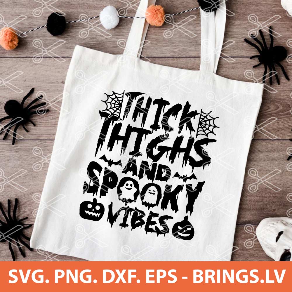 THICK THIGHS AND SPOOKY VIBES SVG