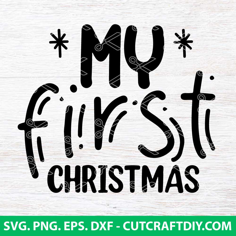 MY FIRST CHRISTMAS SVG