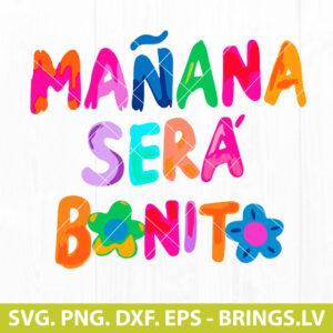 Manana Sera Bonito SVG