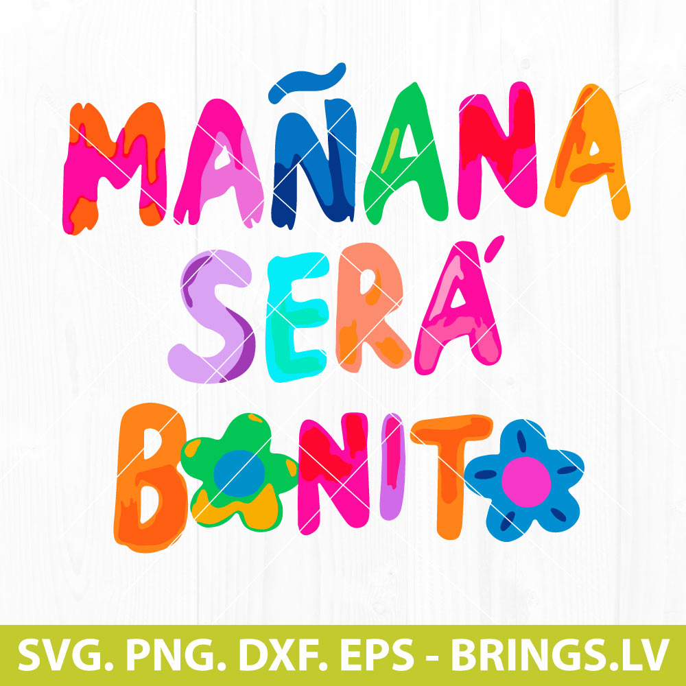 Manana Sera Bonito SVG, Karol G Manana Sera Bonito PNG, DXF, EPS