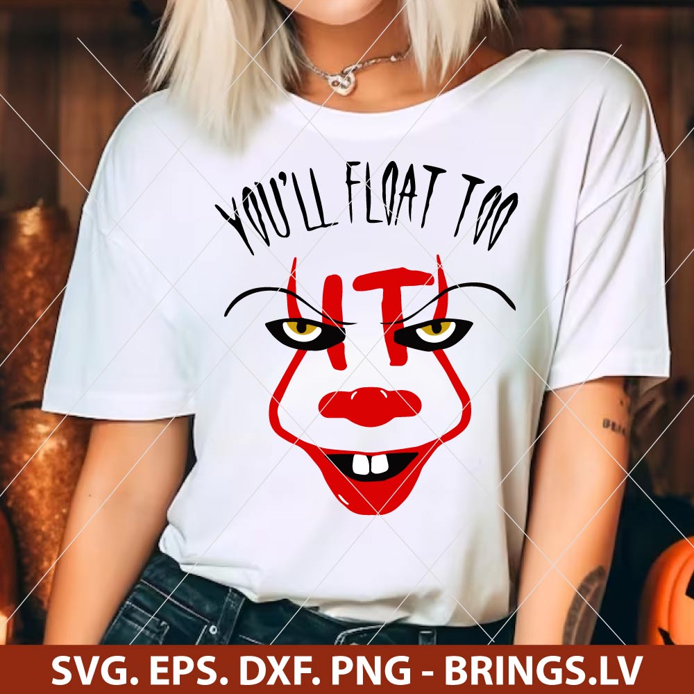 IT Pennywise SVG, You'll Float Too SVG, It Clown SVG File