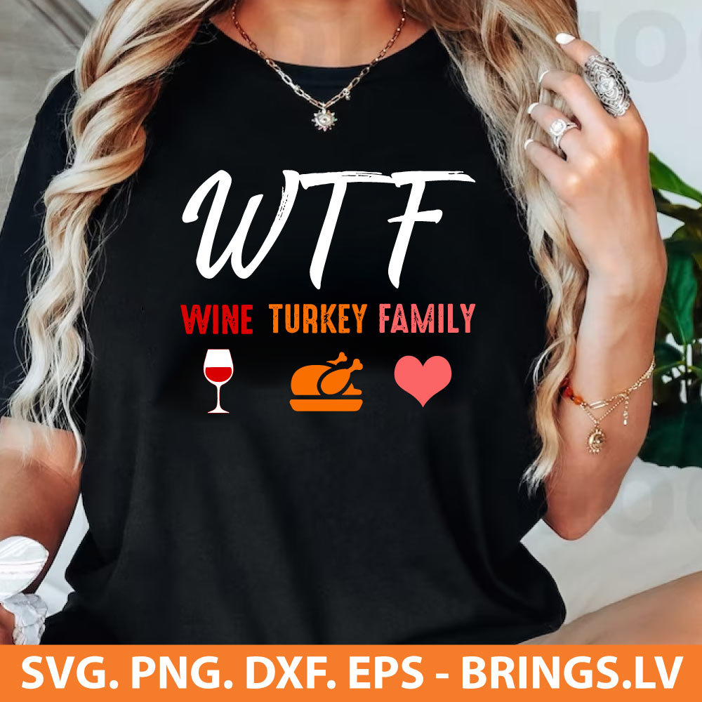 WTF Wine Turkey Family SVG