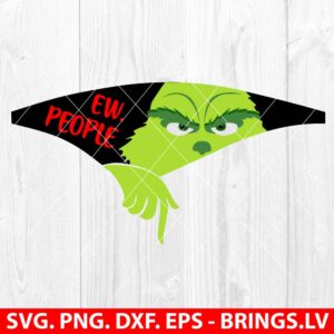 Grinch Ew People SVG
