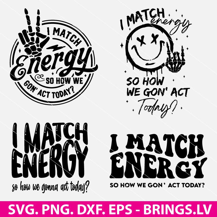 I Match Energy SVG Bundle