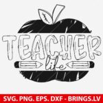 Teacher Life SVG, School SVG, Teacher SVG, PNG, DXF, EPS, Cut files for Cricut and Silhouette, Instant Download Vector Files