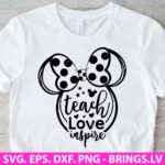 Minnie mouse teacher SVG, Teach Love Inspire SVG, Back To School SVG, PNG, DXF, EPS, Cut Files for Cricut and Silhouette