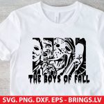 Halloween Horror The Boys Of Fall SVG, Funny Halloween Shirt, Spooky Vibes Svg, Halloween Horror Svg, PNG, DXF, EPS, Cut Files for Cricut