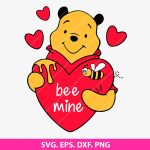 Be Mine Winnie the Pooh SVG, Valentine's Day SVG, Winnie the Pooh Bear SVG, Love SVG, Heart SVG, For Cricut and Silhouette