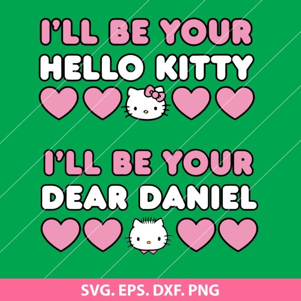 I’ll Be Your Hello Kitty SVG